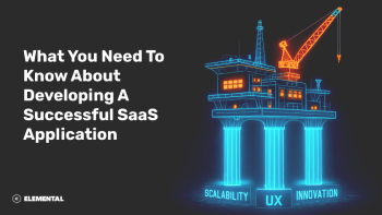 What You Need To Know About Developing  a Successful SaaS Application