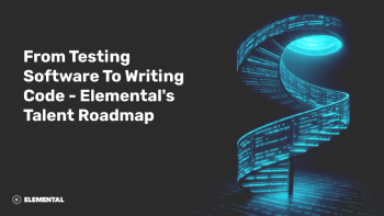 From testing software to writing code - Elemental's talent roadmap