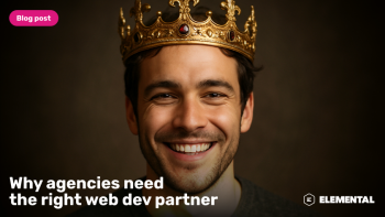 The secret to agency success? A web dev partner that delivers